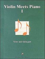 Violin Meets Piano I (Music Scores) 9638303964 Book Cover
