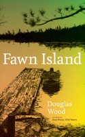 Fawn Island (Outdoor Essays & Reflections) 0816631751 Book Cover