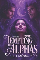 Tempting the Alphas (Temptation Series) B0G4FG4B36 Book Cover