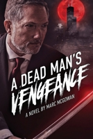 A Dead Man's Vengeance 1977256252 Book Cover