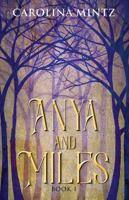 Anya and Miles Book 1 1478797134 Book Cover