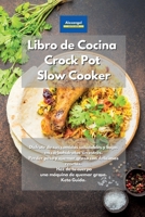 Libro de cocina Crock Pot Slow Cooker: Disfrute de sus comidas saludables y bajas en carbohidratos sin estrés. Perder peso y quemar grasa con ... quemar grasa. Keto Guida. 1801608261 Book Cover