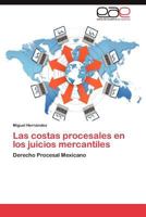 Las Costas Procesales En Los Juicios Mercantiles 3848464403 Book Cover