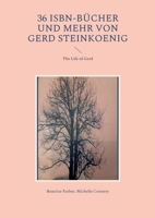 36 ISBN-Bücher und mehr von Gerd Steinkoenig: The Life of Gerd 3756224678 Book Cover