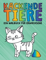 Kackende Tiere: Ein Malbuch für Erwachsene (German Edition) 375042859X Book Cover