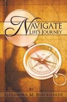 Navigate Life's Journey 145672830X Book Cover