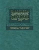 Notice Sur La Colline De Sansan, Suivie D'une R�capitulation Des Diverses Esp�ces D'animaux Vert�br�s Fossiles, Trouv�s Soit � Sansan, Soit Dans D'autres Gisements Du Terrain Tertiaire Du Mioc�ne Dans 101868767X Book Cover