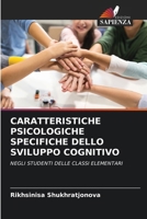 Caratteristiche Psicologiche Specifiche Dello Sviluppo Cognitivo 6206618889 Book Cover
