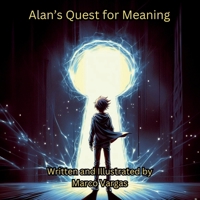 Alan’s Quest for Meaning 1964016185 Book Cover