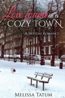 Love Found in a Cozy Town #2 1523398094 Book Cover