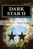 Dark Star II 1492899429 Book Cover