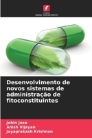 Desenvolvimento de novos sistemas de administração de fitoconstituintes (Portuguese Edition) 6207902203 Book Cover