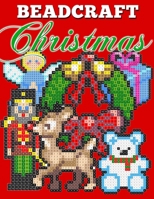 Beadcraft Christmas: Holiday-themed Fuse Bead Patterns 195272712X Book Cover