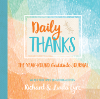 Daily Thanks: The Year-Round Gratitude Journal 1641703180 Book Cover