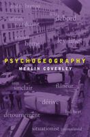 Psychogeography (Pocket Essentials) 1842433474 Book Cover