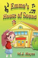 Emma's House of Sound 0981963412 Book Cover