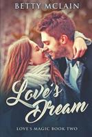 Love's Dream: Premium Hardcover Edition 171536371X Book Cover