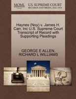 Haynes (Noy) v. James H. Carr, Inc U.S. Supreme Court Transcript of Record with Supporting Pleadings 1270544349 Book Cover