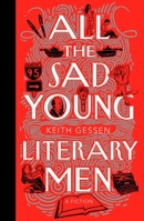 All the Sad Young Literary Men 0143114778 Book Cover