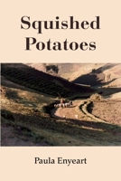 Squished Potatoes 125797372X Book Cover