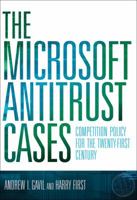 The Microsoft Antitrust Cases: Competition Policy for the Twenty-first Century (MIT Press) 0262027763 Book Cover