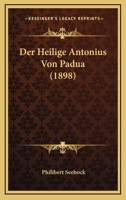 Der Heilige Antonius Von Padua 1160068488 Book Cover