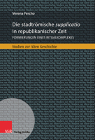 Die Stadtromische Supplicatio in Republikanischer Zeit: Formierungen Eines Ritualkomplexes 3949189483 Book Cover