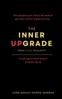 The Inner Upgrade: From Chaos to Clarity 1837095884 Book Cover