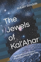 The Jewels of Kal'Ahar: The Adventures of Hassan, Rogue Space Trader Book Two B0DQTMYCG8 Book Cover