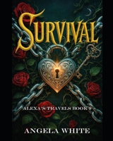 Survival (Alexa's Travels) B0FKZ73R6X Book Cover