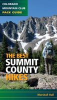 The Best Summit County Hikes 1937052427 Book Cover
