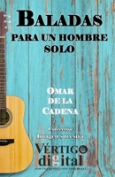 Baladas para un hombre solo (Imagen sucesiva) (Spanish Edition) B0CSX9P11P Book Cover