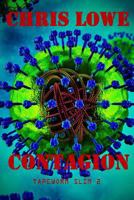 Contagion: Tapeworm Slim 2 1979753660 Book Cover