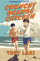Crunchy Orange Chicken B0DKLB1Y6Y Book Cover