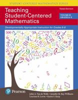 Teaching Student-Centered Mathematics: Developmentally Appropriate Instruction for Grades 6-8 (Volume III), with Enhanced Pearson eText -- Access Card Package (3rd Edition) 0134090691 Book Cover