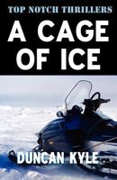 A Cage of Ice 0312906544 Book Cover