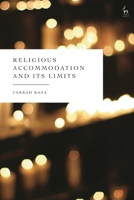 Religious Accommodation and its Limits 1509967354 Book Cover