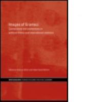 Images of Gramsci: Connections and Contentions in Political Theory and International Relations 0415463653 Book Cover