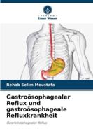 Gastroösophagealer Reflux und gastroösophageale Refluxkrankheit 6209306403 Book Cover