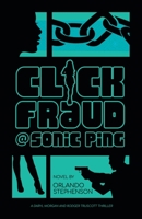 Click Fraud @ Sonic Ping (Daryl Morgan and Rodger Truscott Book 1) 1702582183 Book Cover