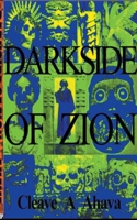 The Darkside of Zion B0C5L83756 Book Cover
