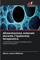 Alimentazione enterale durante l'ipotermia terapeutica (Italian Edition) 6630293053 Book Cover