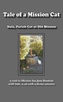 Tale of a Mission Cat 1942891342 Book Cover