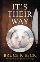 It's Their Way (Tolerance Trilogy) 1952031060 Book Cover