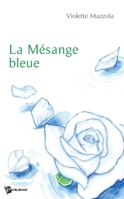 La Mésange bleue (French Edition) 2748334477 Book Cover