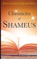 Chronicles of Shameus 0578508559 Book Cover