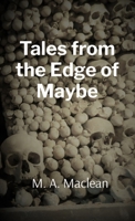 Tales from the Edge of Maybe 0987644289 Book Cover