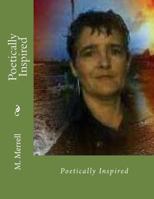 Poetically Inspired 1979772851 Book Cover