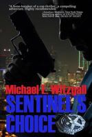 Sentinel's Choice 0615938906 Book Cover