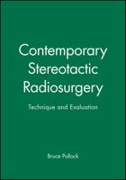 Contemporary Stereotactic Radiosurgery: Technique and Evaluation 0879937084 Book Cover